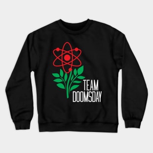 Team Doomsday black tee-shirt Crewneck Sweatshirt